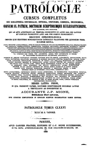 Patrologiae cursus completus: sive biblioteca universalis,integra uniformis, commoda, oeconomica ... by Jacques-Paul Migne