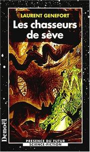 Cover of: Les chasseurs de sève