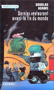 Cover of: Le dernier restaurant avant la fin du monde by Douglas Adams