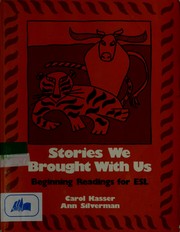 Cover of: Stories we brought with us: beginning readings for ESL