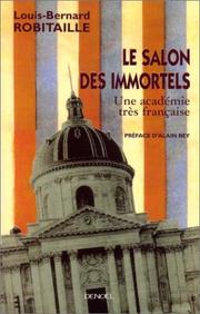 Cover of: Le Salon des immortels: une académie très française