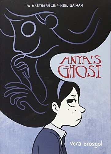 Anya's Ghost by Vera Brosgol, Vera Brosgol