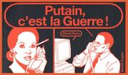 Cover of: Putain, c'est la Guerre !