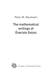 Cover of: The mathematical writings of Évariste Galois by Evariste Galois