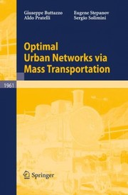 Cover of: Optimal urban networks via mass transportation