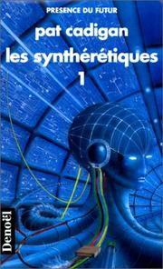 Cover of: Les synthérétiques by Pat Cadigan