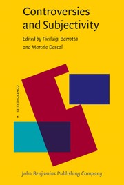 Cover of: Controversies and subjectivity by edited by Pierluigi Barrotta, Marcelo Dascal.