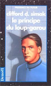 Cover of: Le principe du loup-garou by Clifford D. Simak