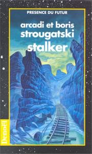 Cover of: Stalker by Аркадий Натанович Стругацкий, Борис Натанович Стругацкий