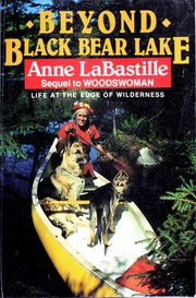 Cover of: Beyond Black Bear Lake. by Anne LaBastille