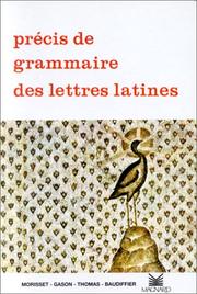 Cover of: Précis de grammaire des lettres latines, seconde, 1re, terminale by Baudiffier