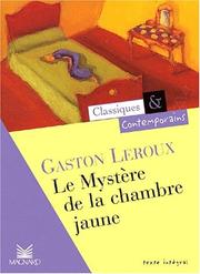 Cover of: Le mystère de la chambre jaune by Gaston Leroux, Michèle Sendre-Haïdar
