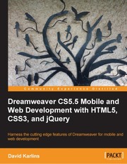Cover of: Dreamweaver CS5.5 mobile and web development with HTML5, CSS3, and jQuery: harness the cutting edge features of Dreamweaver for mobile and web development