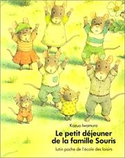 Cover of: Le petit déjeuner de la famille Souris