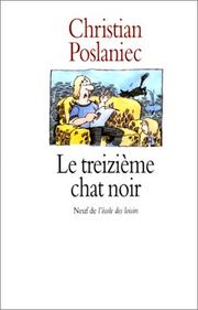 Cover of: Le treizième chat noir by Christian Poslaniec