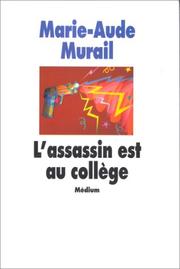 Cover of: L'assassin est au collège by Marie-Aude Murail