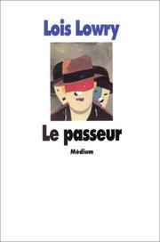 Cover of: Le Passeur by Lois Lowry