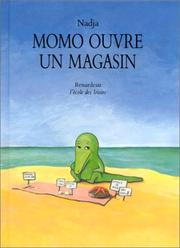 Cover of: Momo ouvre un magasin by Nadja, Nadja