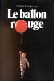 Cover of: Le Ballon Rouge by Albert Lamorisse