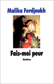 Cover of: Fais-moi peur by Malika Ferdjoukh