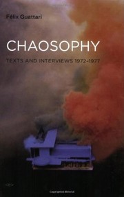 Cover of: Chaosophy: texts and interviews 1972-1977