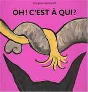Cover of: Oh! C'est à qui? by Grégoire Solotareff