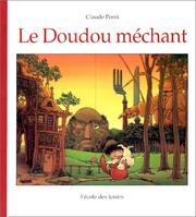 Cover of: Le doudou méchant by Claude Ponti, Claude Ponti