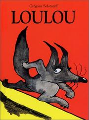 Cover of: Loulou by Grégoire Solotareff