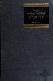 Cover of: Studies in social psychology in World War II ... by prepared and edited under the auspices of a special committee of the Social Science Research Council.