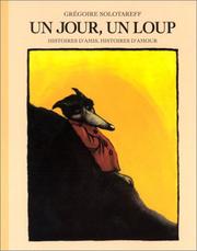 Cover of: Un jour, un loup by Grégoire Solotareff