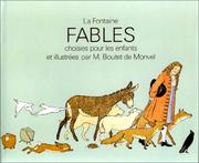 Cover of: Fables choisies pour les enfants by Jean de La Fontaine, Louis-Maurice Boutet de Monvel