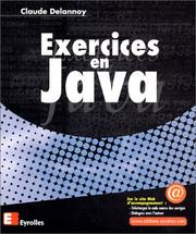 Cover of: Exercices en Java by Claude Delannoy