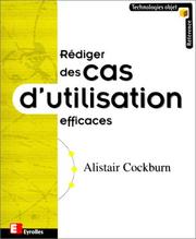 Cover of: Rédiger des cas d'utilisation efficaces by Alistair Cockburn