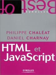 Cover of: HTML et JavaScript (édition poche) by Philippe Chaléat, Daniel Charnay