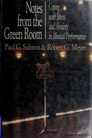 Cover of: Notes from the green room: coping with stress and anxiety in musical performance