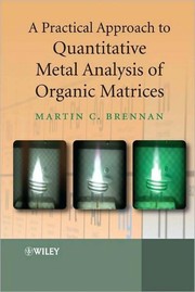 Cover of: A practical approach to quantitative metal analysis of organic matrices