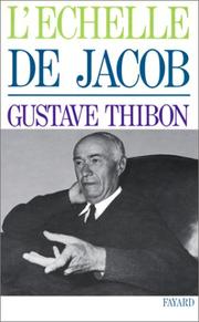 Cover of: L'échelle de Jacob by Gustave Thibon