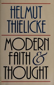 Cover of: Modern faith and thought by Helmut Thielicke