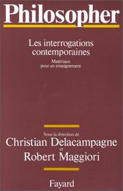 Cover of: Philosopher: les interrogations contemporaines : matériaux pour un enseignement