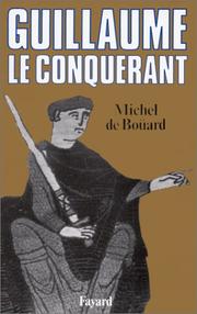 Cover of: Guillaume le Conquérant by Michel de Boüard