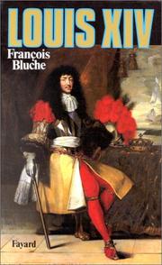 Cover of: Louis XIV by François Bluche