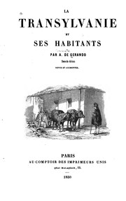 Cover of: La Transylvanie et ses habitants by Auguste, baron de Gérando