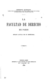 Cover of: La Facultad de Derecho de Paris: Estado actual de su enseñanza by Ernesto Quesada