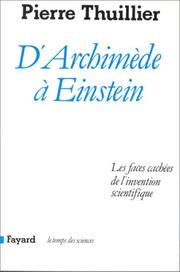 Cover of: D'Archimède à Einstein by Pierre Thuillier