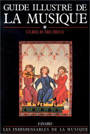 Cover of: Guide illustré de la musique, tome 1 by Ulrich Michels