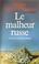 Cover of: Le malheur russe