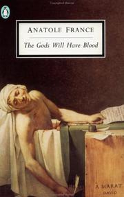 Cover of: The Gods Will Have Blood (Les Dieux Ont Soif)