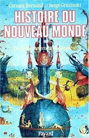Cover of: Histoire du Nouveau Monde, tome 1 : De la découverte à la conquête une expérience européenne, 1492-1550