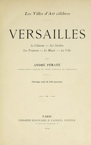 Cover of: Versailles: le château--les jardins--les Trianons-- le musée--la ville
