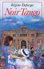 Cover of: Noir tango by Régine Deforges